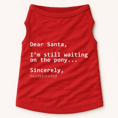 Dear Santa I'm Sincerely Disappointed No Pony Doggie Tank