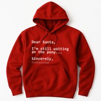 Dear Santa I'm Sincerely Disappointed No Pony Hoodie