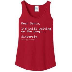 Dear Santa I'm Sincerely Disappointed No Pony Ladies Essential Tank