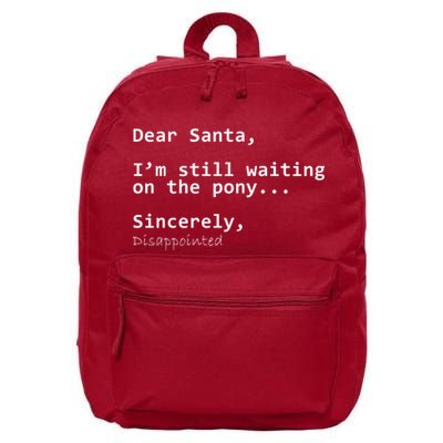 Dear Santa I'm Sincerely Disappointed No Pony 16 in Basic Backpack