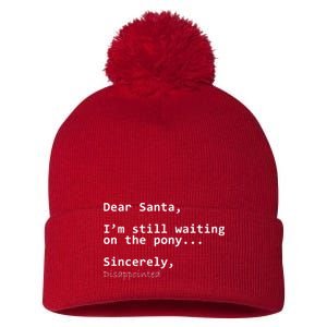 Dear Santa I'm Sincerely Disappointed No Pony Pom Pom 12in Knit Beanie