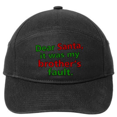 Dear Santa It Was My Brother's Fault 7-Panel Snapback Hat