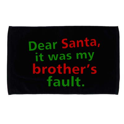 Dear Santa It Was My Brother's Fault Microfiber Hand Towel