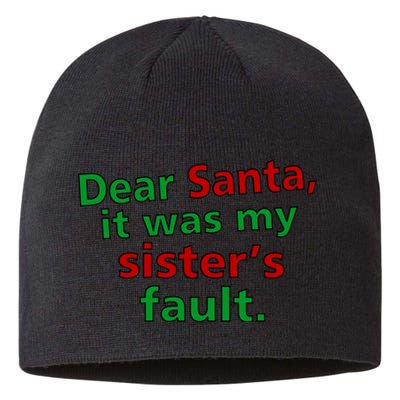 Dear Santa It Was My Sister's Fault Sustainable Beanie