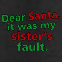 Dear Santa It Was My Sister's Fault Golf Towel