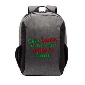 Dear Santa It Was My Sister's Fault Vector Backpack