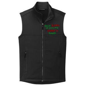 Dear Santa It Was My Sister's Fault Collective Smooth Fleece Vest