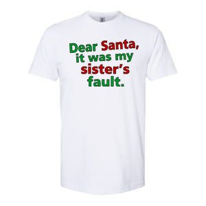 Dear Santa It Was My Sister's Fault Softstyle CVC T-Shirt