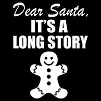 Dear Santa It's A Long Story Cooling Performance Crew T-Shirt