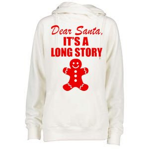 Dear Santa It's A Long Story Womens Funnel Neck Pullover Hood