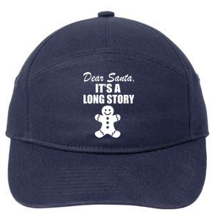 Dear Santa It's A Long Story 7-Panel Snapback Hat