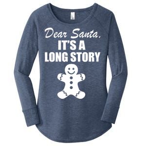 Dear Santa It's A Long Story Women's Perfect Tri Tunic Long Sleeve Shirt