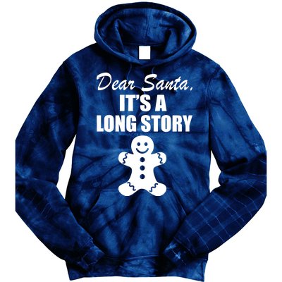 Dear Santa It's A Long Story Tie Dye Hoodie