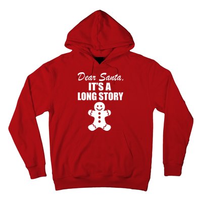 Dear Santa It's A Long Story Hoodie