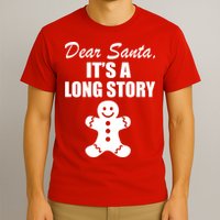 Dear Santa It's A Long Story T-Shirt