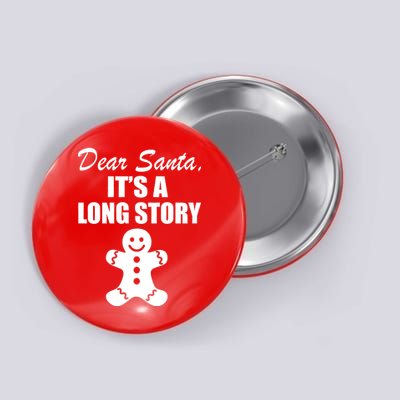 Dear Santa It's A Long Story Button