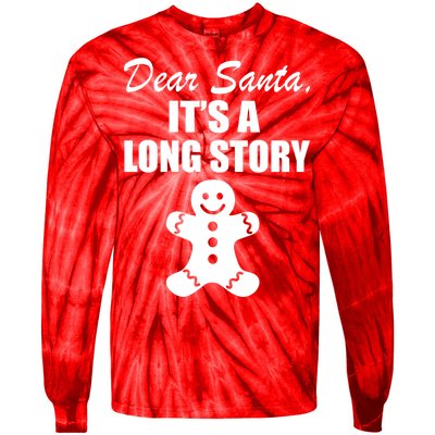 Dear Santa It's A Long Story Tie-Dye Long Sleeve Shirt