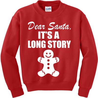 Dear Santa It's A Long Story Kids Sweatshirt
