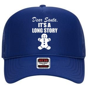 Dear Santa It's A Long Story High Crown Mesh Back Trucker Hat