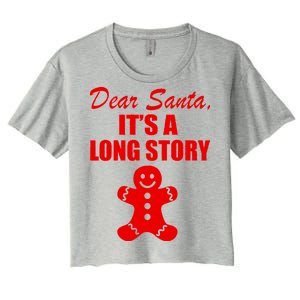 Dear Santa It's A Long Story Women's Crop Top Tee