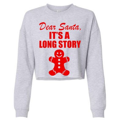 Dear Santa It's A Long Story Cropped Pullover Crew