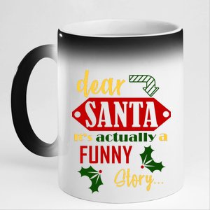 Dear Santa It's Actually A Funny Story 11oz Black Color Changing Mug