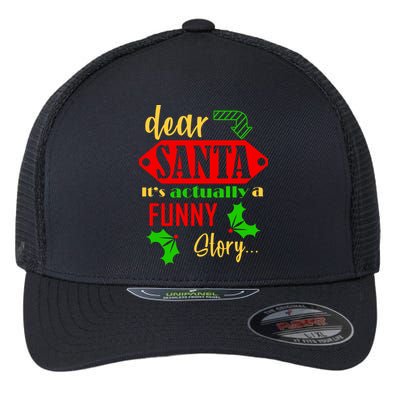 Dear Santa It's Actually A Funny Story Flexfit Unipanel Trucker Cap