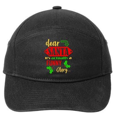 Dear Santa It's Actually A Funny Story 7-Panel Snapback Hat