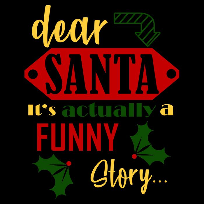 Dear Santa It's Actually A Funny Story Mug