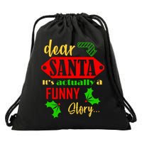 Dear Santa It's Actually A Funny Story Drawstring Bag