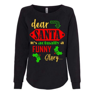 Dear Santa It's Actually A Funny Story Womens California Wash Sweatshirt