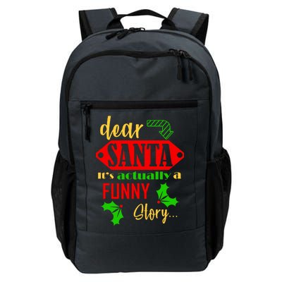 Dear Santa It's Actually A Funny Story Daily Commute Backpack