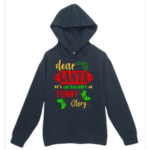 Dear Santa It's Actually A Funny Story Urban Pullover Hoodie