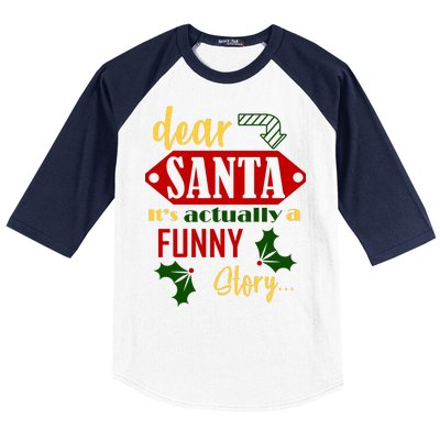 Dear Santa It's Actually A Funny Story Baseball Sleeve Shirt