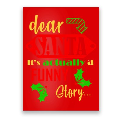 Dear Santa It's Actually A Funny Story Poster