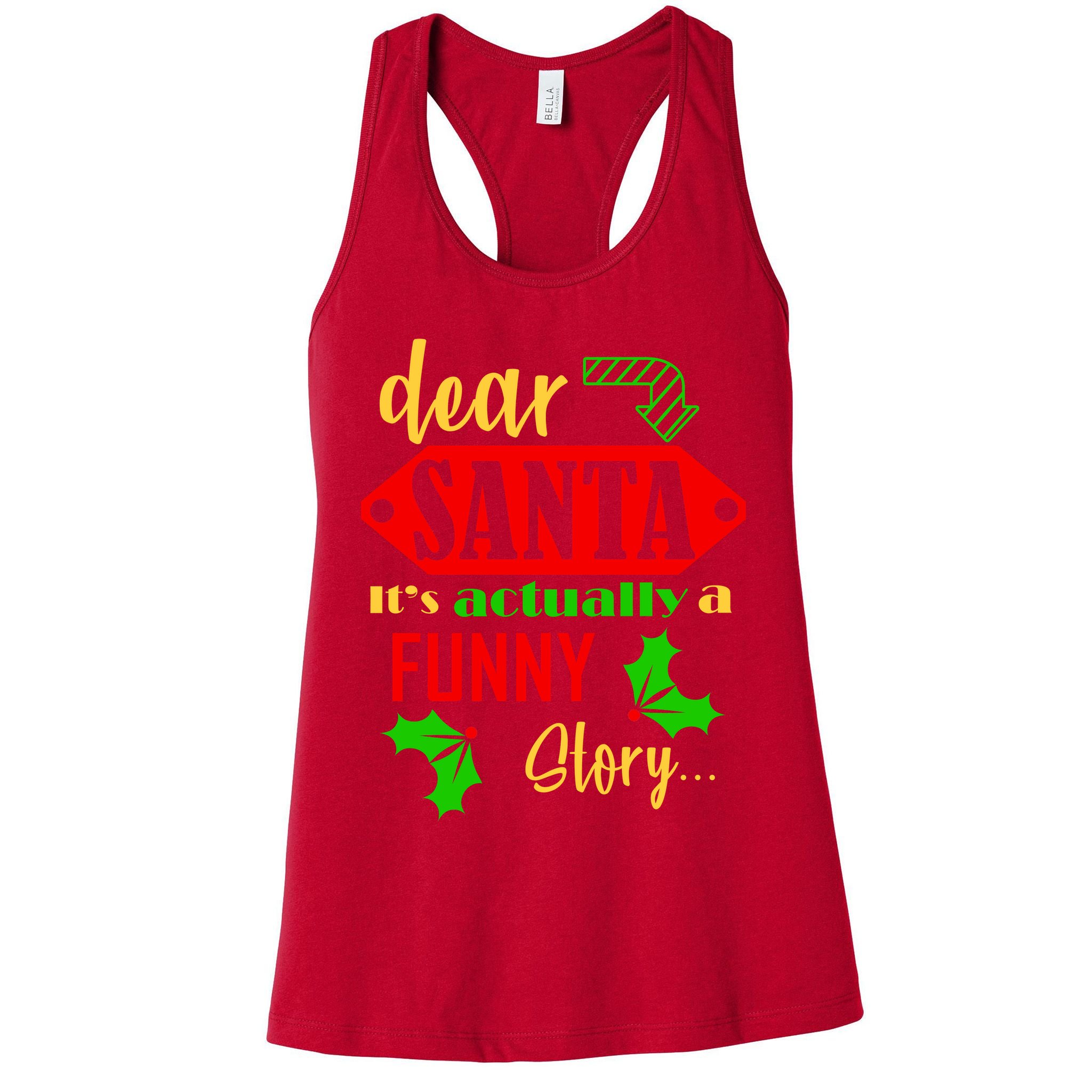 Dear Santa It's Actually A Funny Story Womens Tank Top