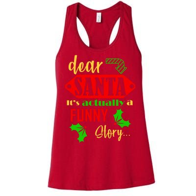 Dear Santa It's Actually A Funny Story Women's Racerback Tank