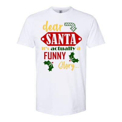 Dear Santa It's Actually A Funny Story Softstyle® CVC T-Shirt