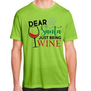 Dear Santa Just Bring Wine Adult ChromaSoft Performance T-Shirt