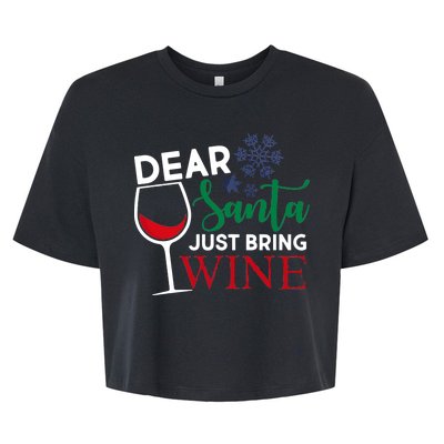 Dear Santa Just Bring Wine Bella+Canvas Jersey Crop Tee