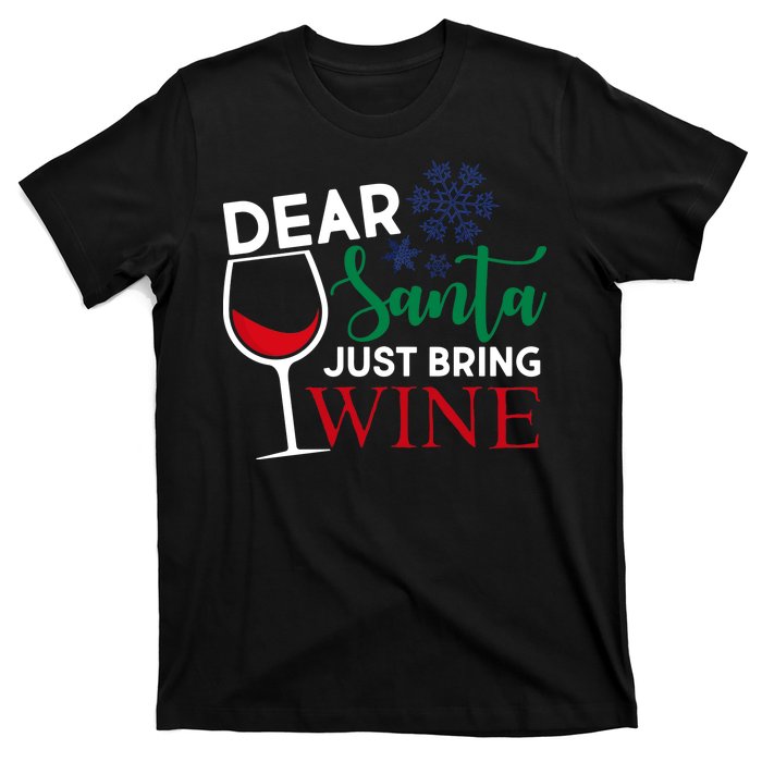 Dear Santa Just Bring Wine T-Shirt