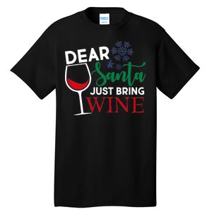 Dear Santa Just Bring Wine Tall T-Shirt