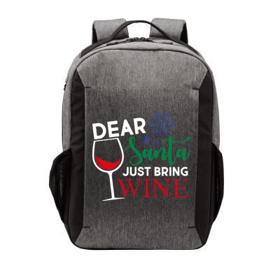 Dear Santa Just Bring Wine Vector Backpack