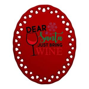 Dear Santa Just Bring Wine Ceramic Oval Ornament