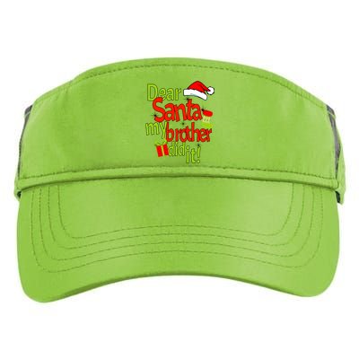 Dear Santa My Brother Did It Adult Drive Performance Visor