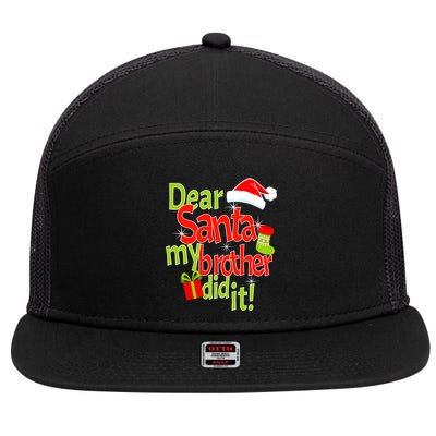 Dear Santa My Brother Did It 7 Panel Mesh Trucker Snapback Hat