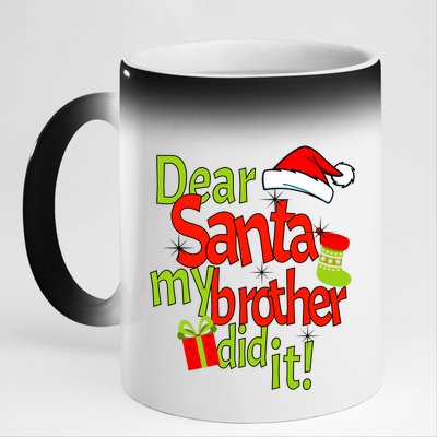 Dear Santa My Brother Did It 11oz Black Color Changing Mug