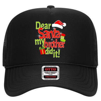 Dear Santa My Brother Did It High Crown Mesh Back Trucker Hat