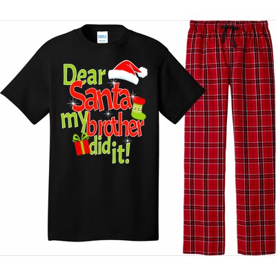 Dear Santa My Brother Did It Pajama Set