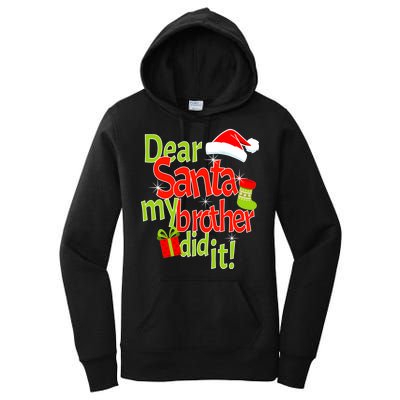 Dear Santa My Brother Did It Women's Pullover Hoodie